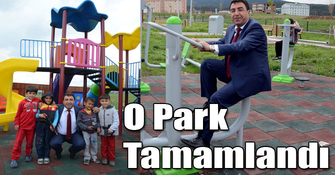 O Park Tamamlandı