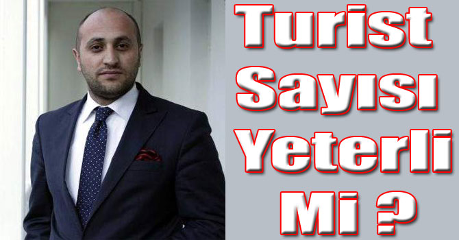 Turist Sayısı Yeterli Mi?