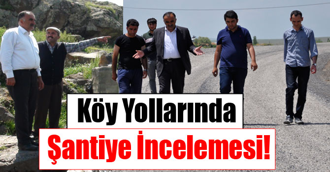 Köy Yollarında Şantiye İncelemesi!