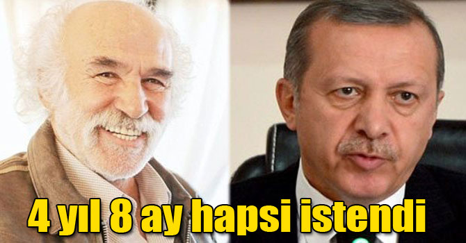 4 yıl 8 ay hapsi istendi