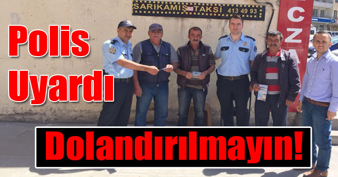 Polis Uyardı, Dolandırılmayın!