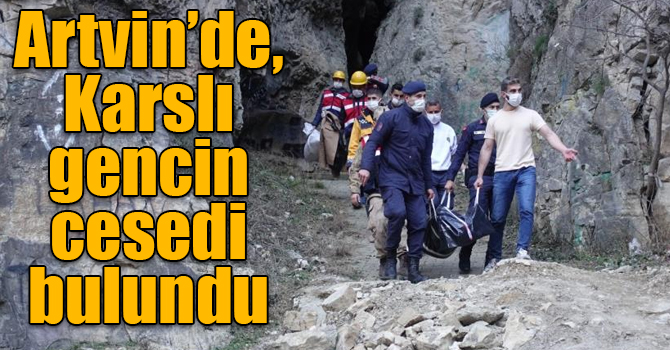 Artvin’de, Karslı gencin cesedi bulundu