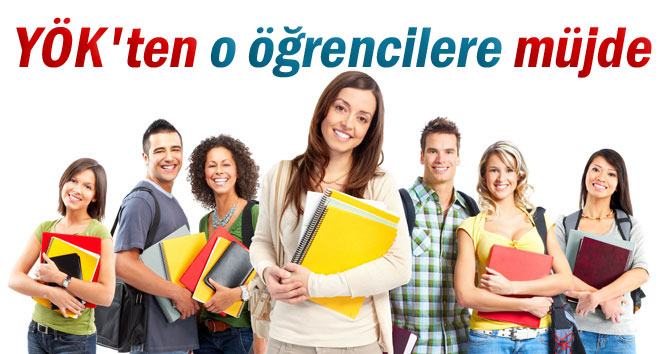 YÖK'ten o öğrencilere müjde