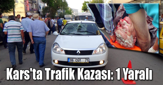 Kars'ta Trafik Kazası: 1 Yaralı