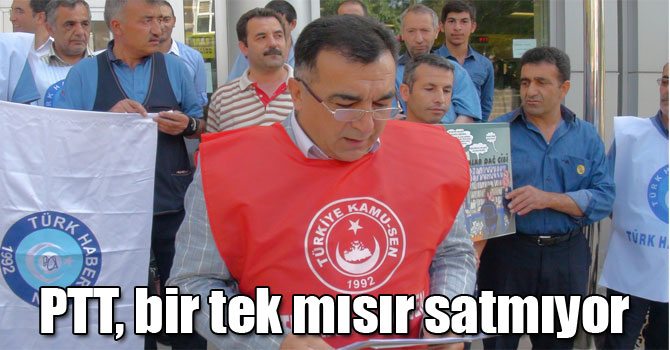 Erginbay: PTT, bir tek mısır satmıyor