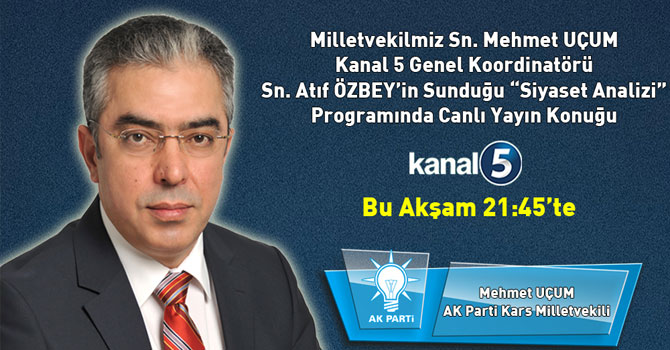 Mehmet Uçum, Kanal5'in "Siyaset Analizi" Programında