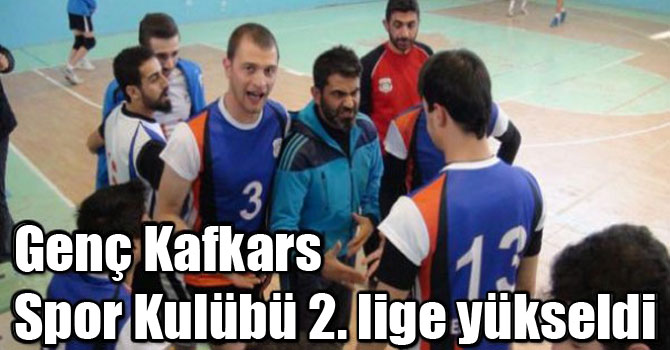 Genç Kafkars Spor Kulübü 2. lige yükseldi