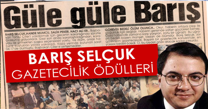 Gazeteciler “Barış Selçuk” İçin Yarışacak