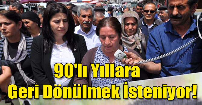 90'lı Yıllara Geri Dönülmek İsteniyor!
