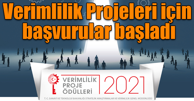 Verimlilik Projeleri için başvurular başladı