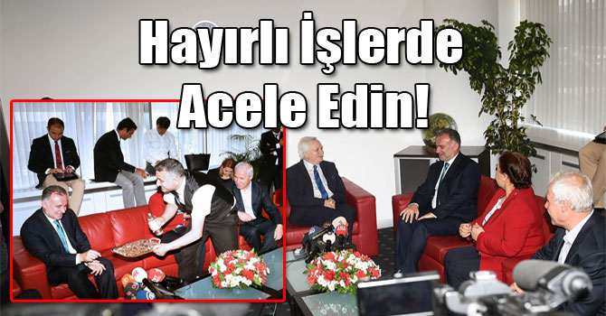 Hayırlı İşlerde Acele Edin!