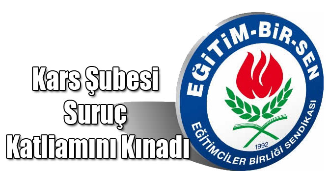 Eğitim Bir Sen Kars Şubesi Suruç Katliamını Kınadı