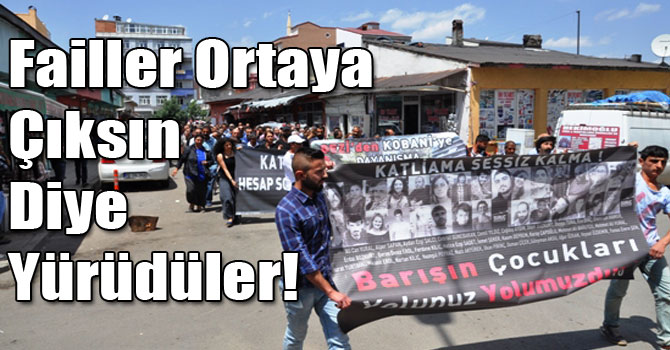 Failler Ortaya Çıksın Diye Yürüdüler!