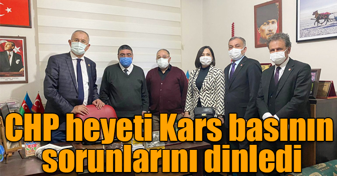 CHP heyeti, Kars basının sorunlarını dinledi