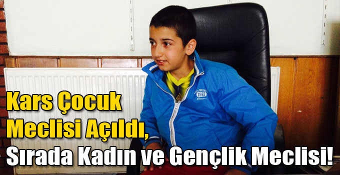 Kars Çocuk Meclisi Açıldı, Sırada Kadın ve Gençlik Meclisi!
