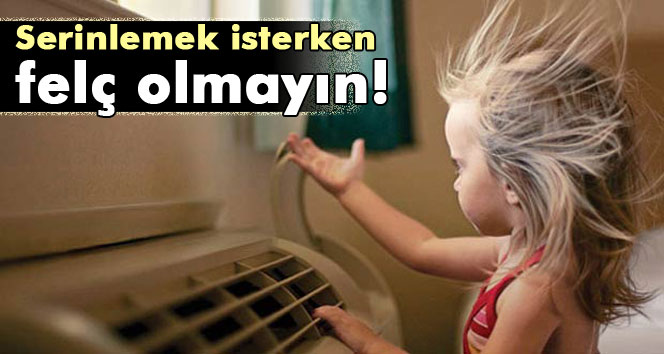 Serinlemek İsterken Felç Olmayın!