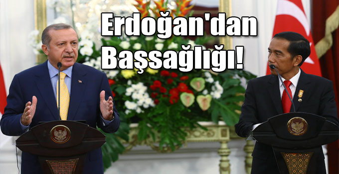 Erdoğan'dan Başsağlığı!