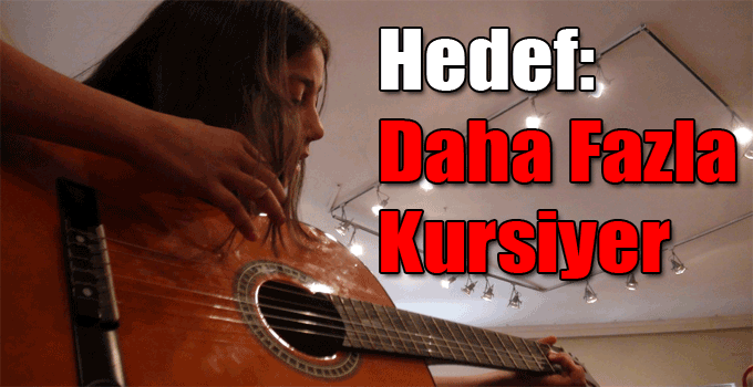Hedef: Daha Fazla Kursiyer