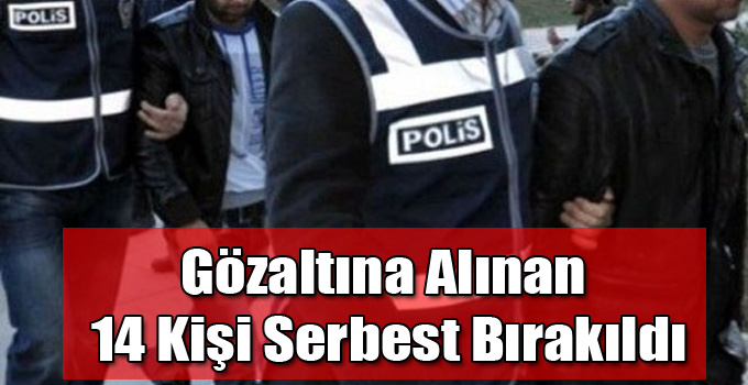 Kars'ta Gözaltına Alınan 14 Kişi Serbest Bırakıldı