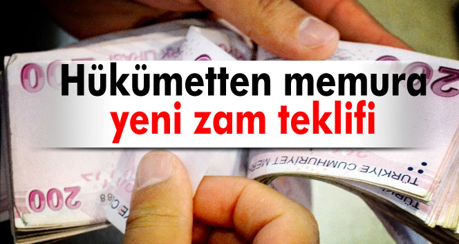 Hükümetten Memura Yeni Zam Teklifi