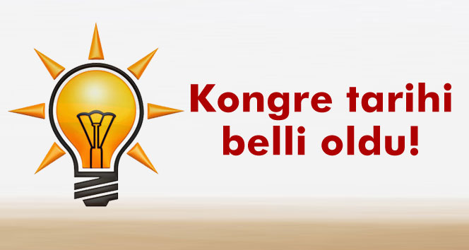 AK Parti'de Kongre Eylül'de