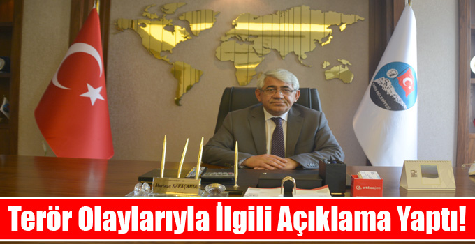 Başkan Karaçanta: Kars’ta Terör Olayı Diye Bir Şey Yoktur!