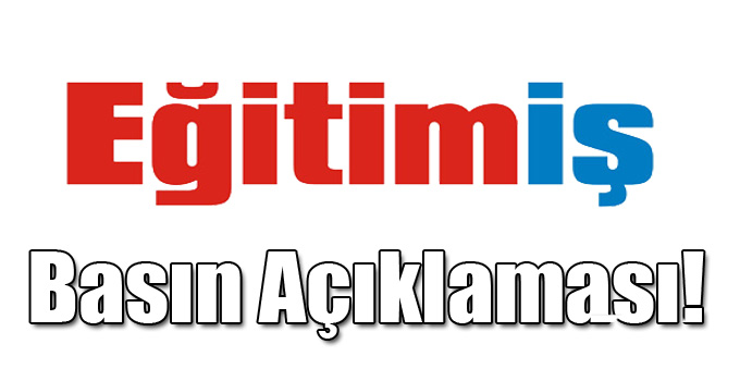 Eğitim İş Sendikasından Basın Açıklaması!