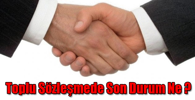 Toplu Sözleşmede Rezalete Devam! Temel Taleplerin Hiçbiri Gerçekleşmedi!