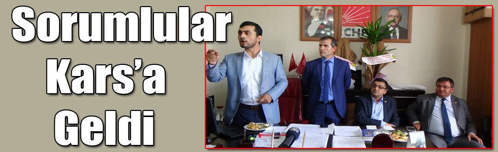 CHP'nin Bölge Sorumluları Kars'a Geldi!