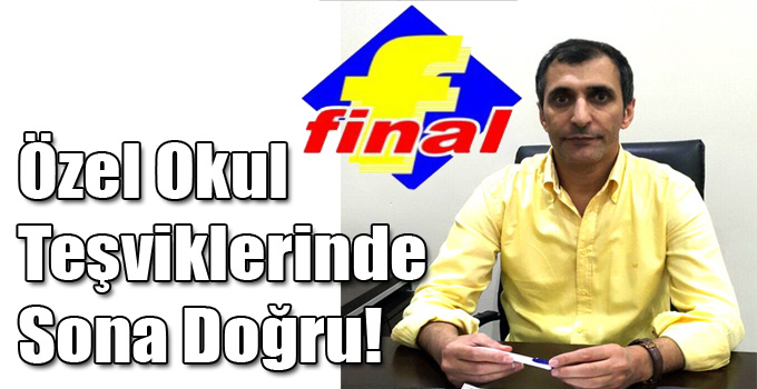 Özel Okul Teşviklerinde Sona Doğru!