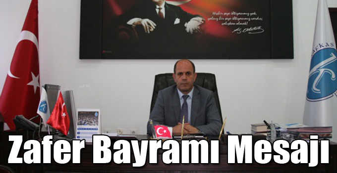 Özcan'ın Zafer Bayramı Mesajı