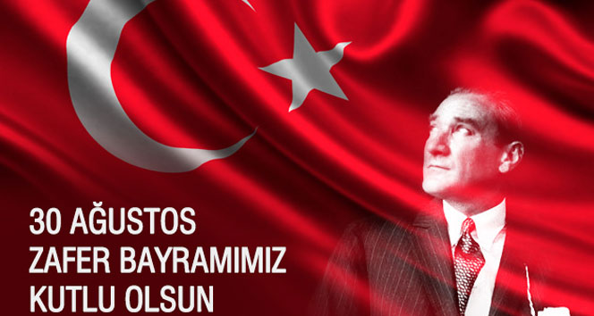 30 Ağustos Zafer Bayramımız Kutlu Olsun