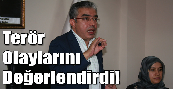 AK Parti Kars Milletvekili Mehmet Uçum, Terör Olaylarını Değerlendirdi!