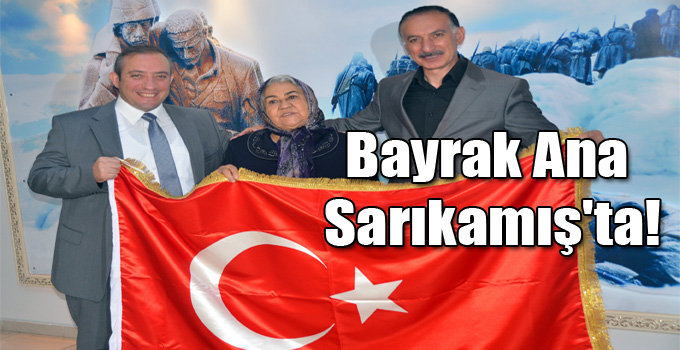 Bayrak Ana Şadiye Bingöl Sarıkamış'ta!