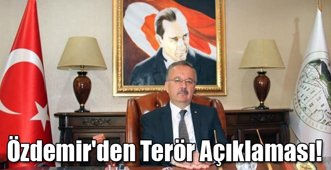 Vali Özdemir'den Terör Açıklaması!