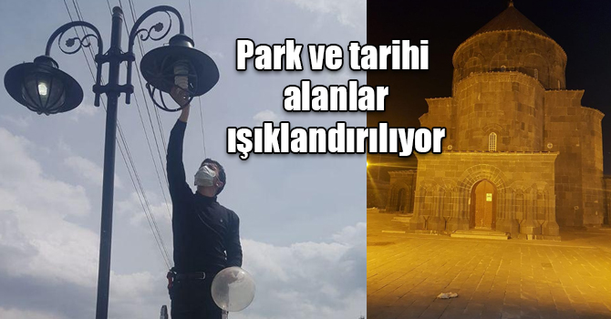 Park ve tarihi alanlar ışıklandırılıyor