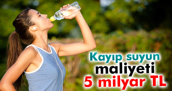 Suda Kayıp Yüzde 43: Maliyeti 5 Milyar TL