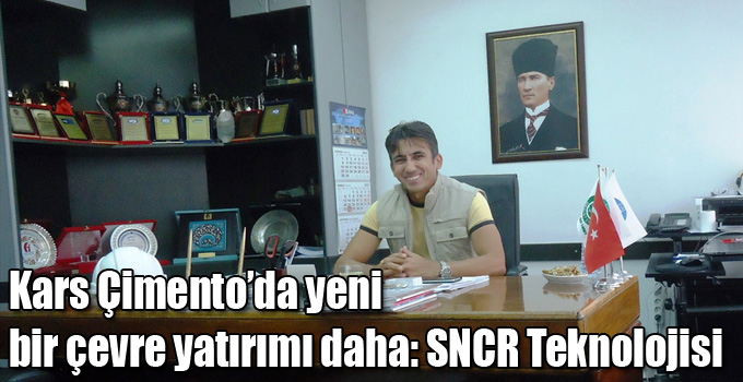 Kars Çimento’da yeni bir çevre yatırımı daha: SNCR Teknolojisi