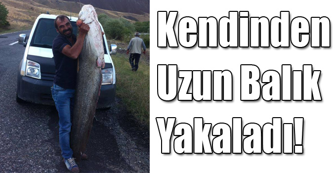 Kendinden Uzun Balık Yakaladı!