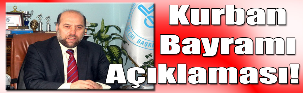 Müftü Genç'ten Kurban Bayramı Açıklaması!