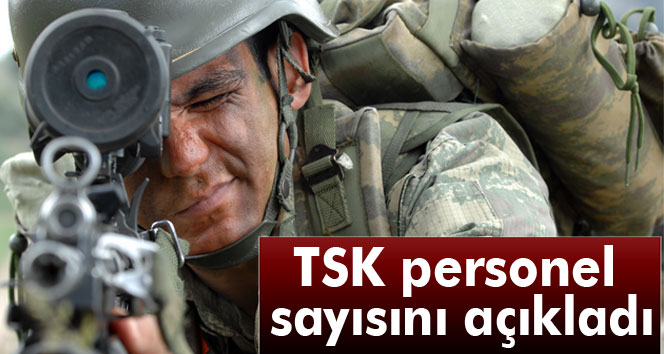 TSK Personel Sayısını Açıkladı