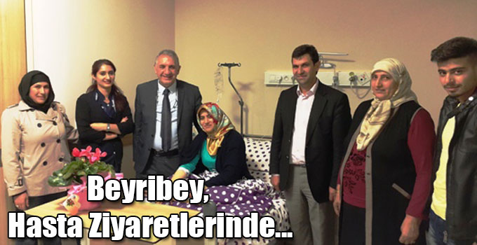 Beyribey, Hasta Ziyaretlerinde...