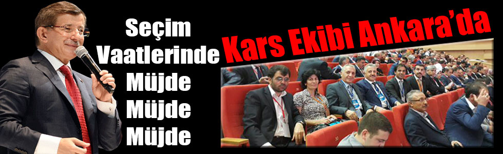 AK Parti Kars Ekibi Ankara'da!