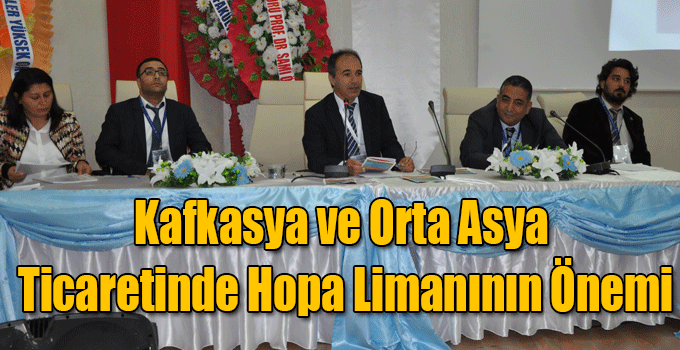 Kafkasya ve Orta Asya Ticaretinde Hopa Limanının Önemi