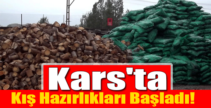 Kars'ta Kış Hazırlıkları Başladı!