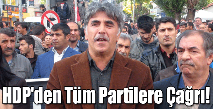 HDP'den Tüm Partilere Çağrı!