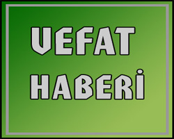 Kerem Güneş vefat etti.