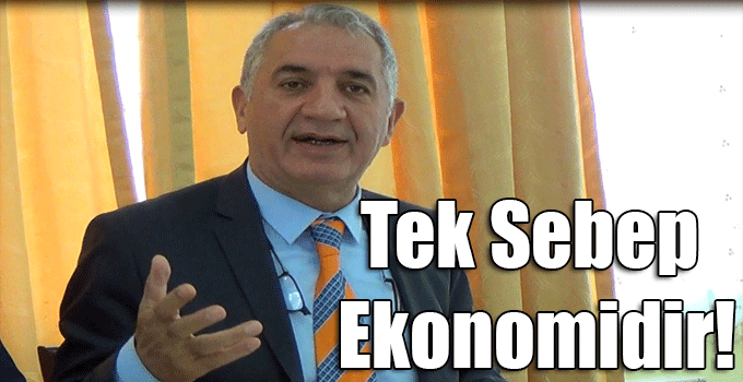 Tek Sebep Ekonomidir!