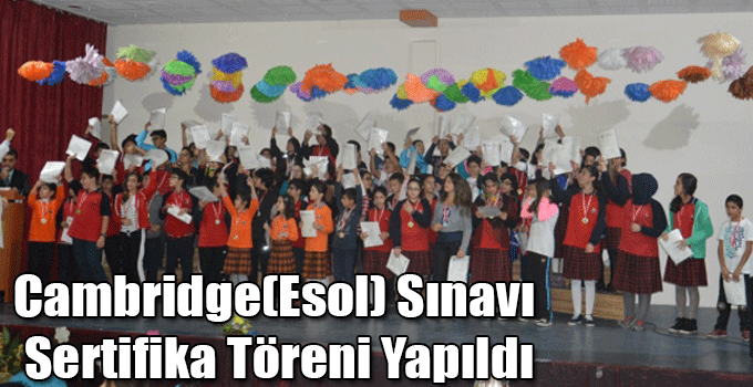Cambridge(Esol) Sınavı Sertifika Töreni Yapıldı