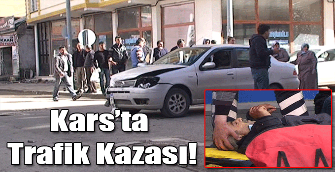 Kars’ta Trafik Kazası!